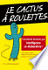 le grand cactus youtube from books.google.com