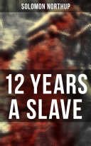 Find 12 Years a Slave at Google Books