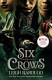 Cast of Six of Crows from books.google.com