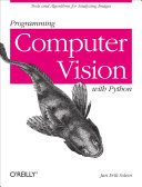 Find Programming Computer Vision with Python at Google Books