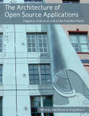 Find The Architecture of Open Source Applications -  Elegance, Evolution, and a Few Fearless Hacks at Google Books