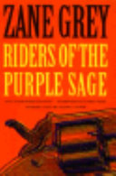 Find Riders of the purple sage at Google Books