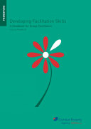 Find Developing Facilitation Skills: a handbook for group facilitators (3rd ed) at Google Books
